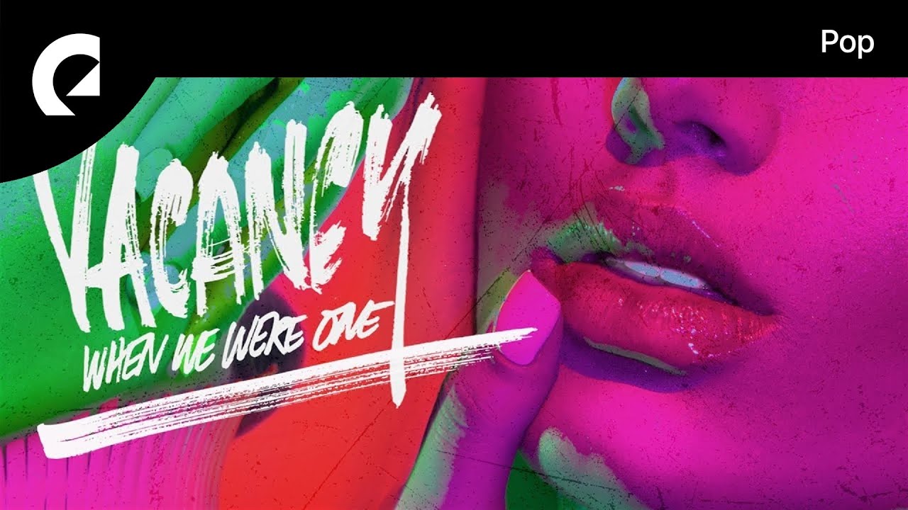 Vacancy feat. Ami Cissé - When We Were One