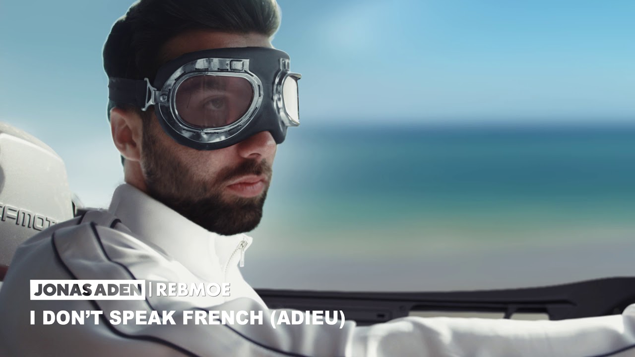 Jonas Aden - I Don’t Speak French (Adieu) ft. RebMoe