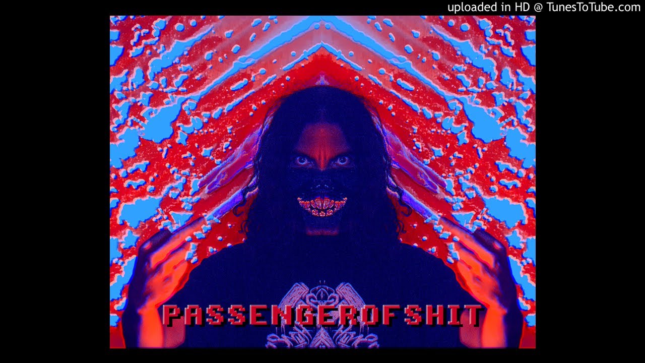 PASSENGER OF SHIT - Talking Shit