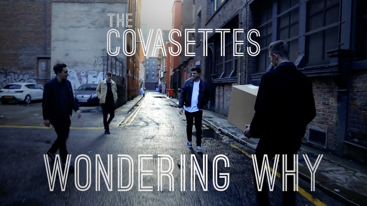The Covasettes - Wondering Why | OFFICIAL VIDEO