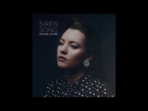 Celine Cairo - Siren Song (Official Audio)
