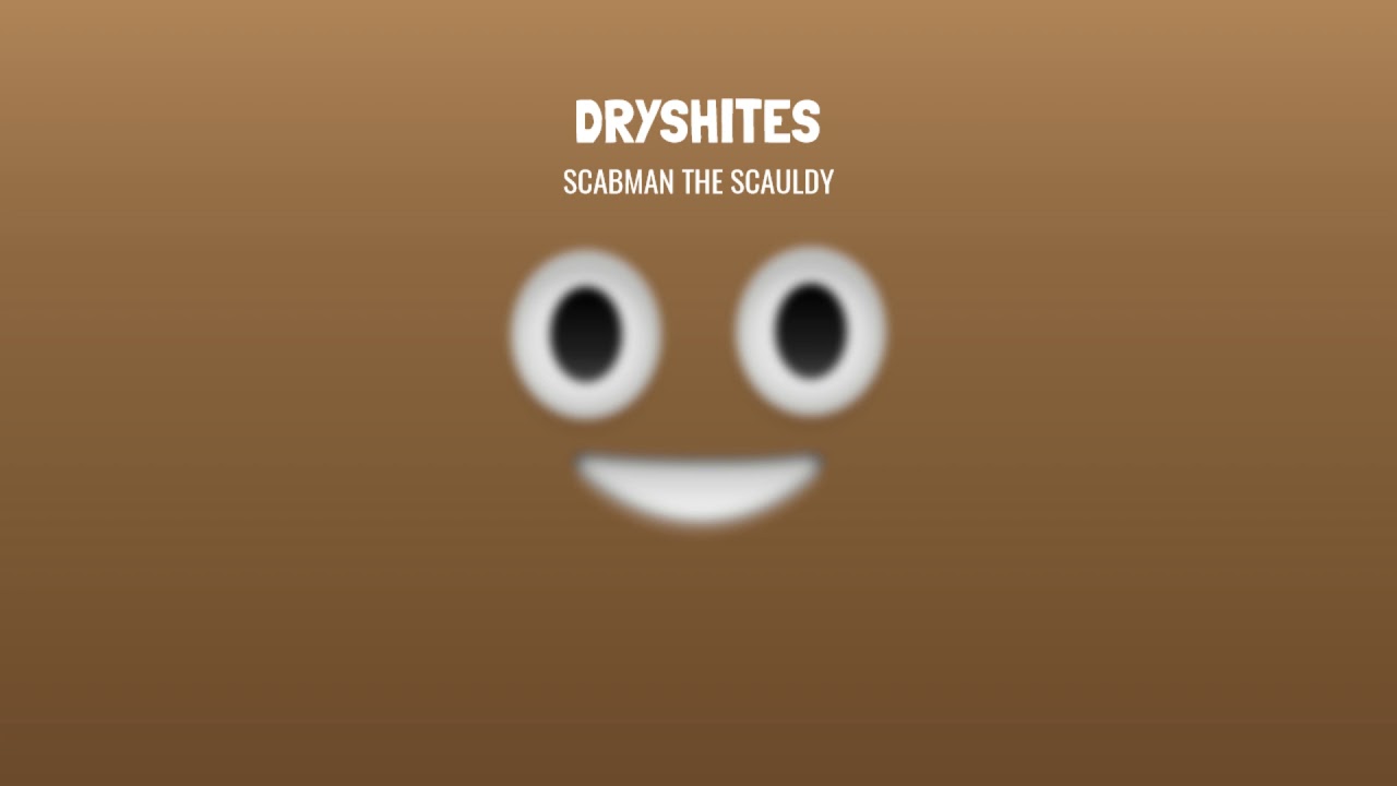 Scabman The Scauldy - Dryshites (Prod. Jarren Benton & Spittzwell)