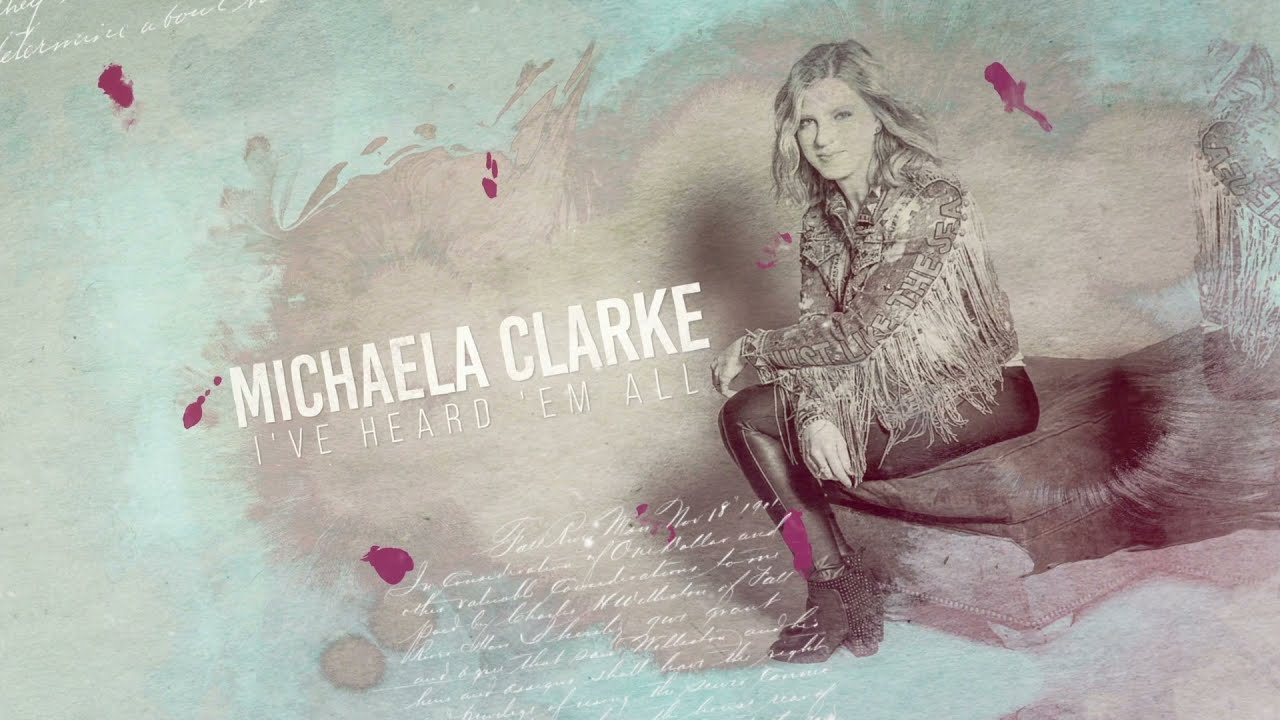 Michaela Clarke- I've Heard 'em All (Official Lyric Video)