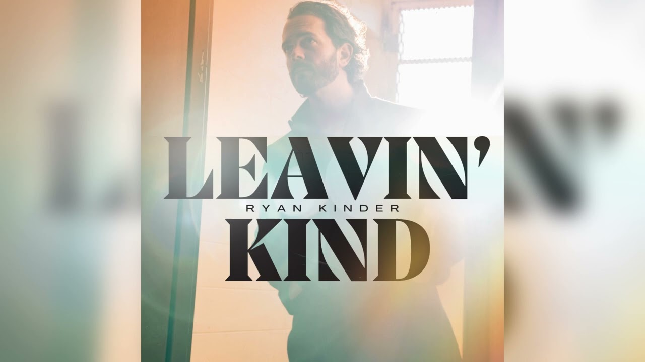 Leavin' Kind Official Audio