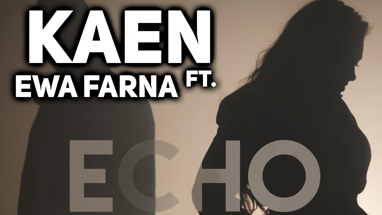 KaeN feat. Ewa Farna - Echo [21:9]