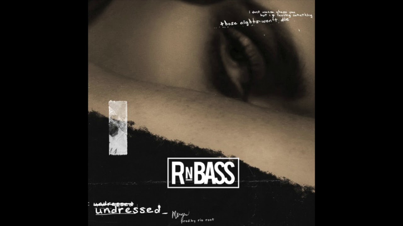 MERGES - Undressed (Prod. Rio Root) RnBass