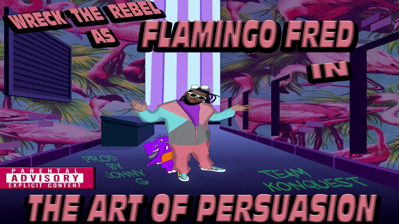Flamingo Fred- Art of Persuasion