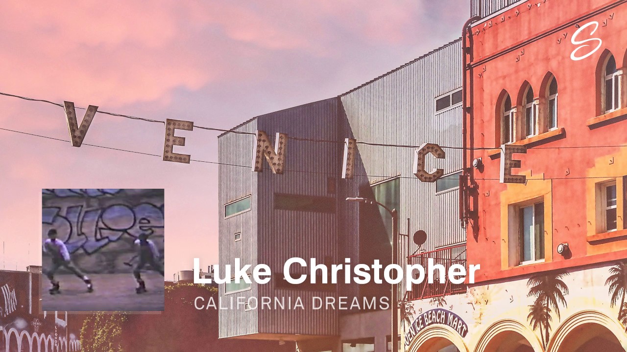 Luke Christopher - California Dreams