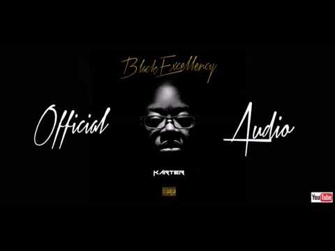 Karter - Black Excellency (Official Audio)