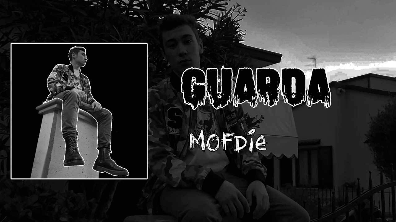 MOfDie - Guarda (prod. Dlion)