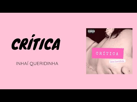 Inhaí Queridinha - Crítica (Áudio)