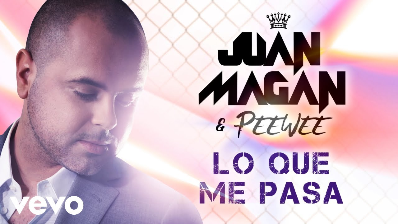 Juan Magán, PeeWee - Lo Que Me Pasa