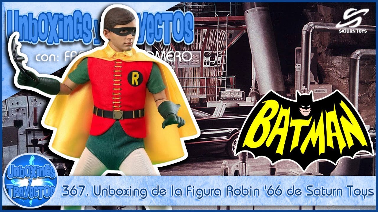 367. Unboxing y Reseña de la Figura Robin '66 de Saturn Toys: ¡Un Tesoro para Coleccionistas!