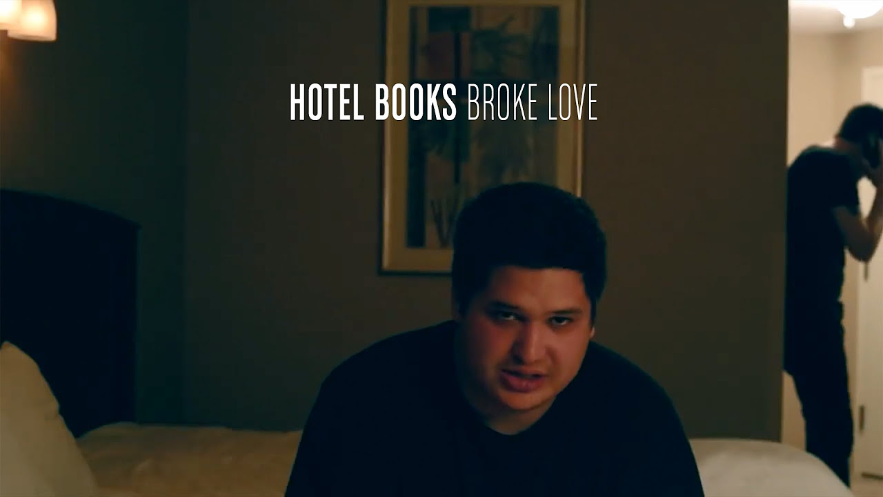Hotel Books - Broke Love (Official Music Video)