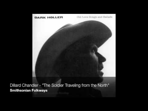Dillard Chandler - "The Soldier Traveling from the North" [Official Audio]