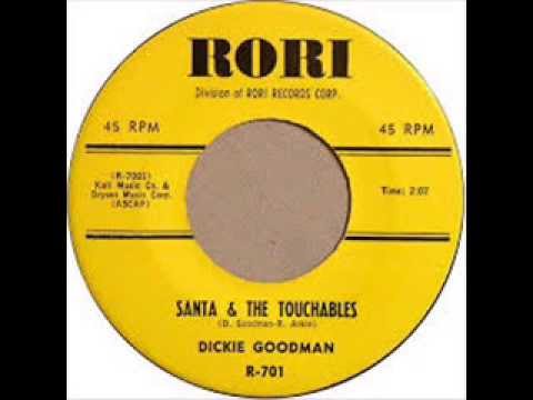 Santa & The Touchables -  Dickie Goodman 1961