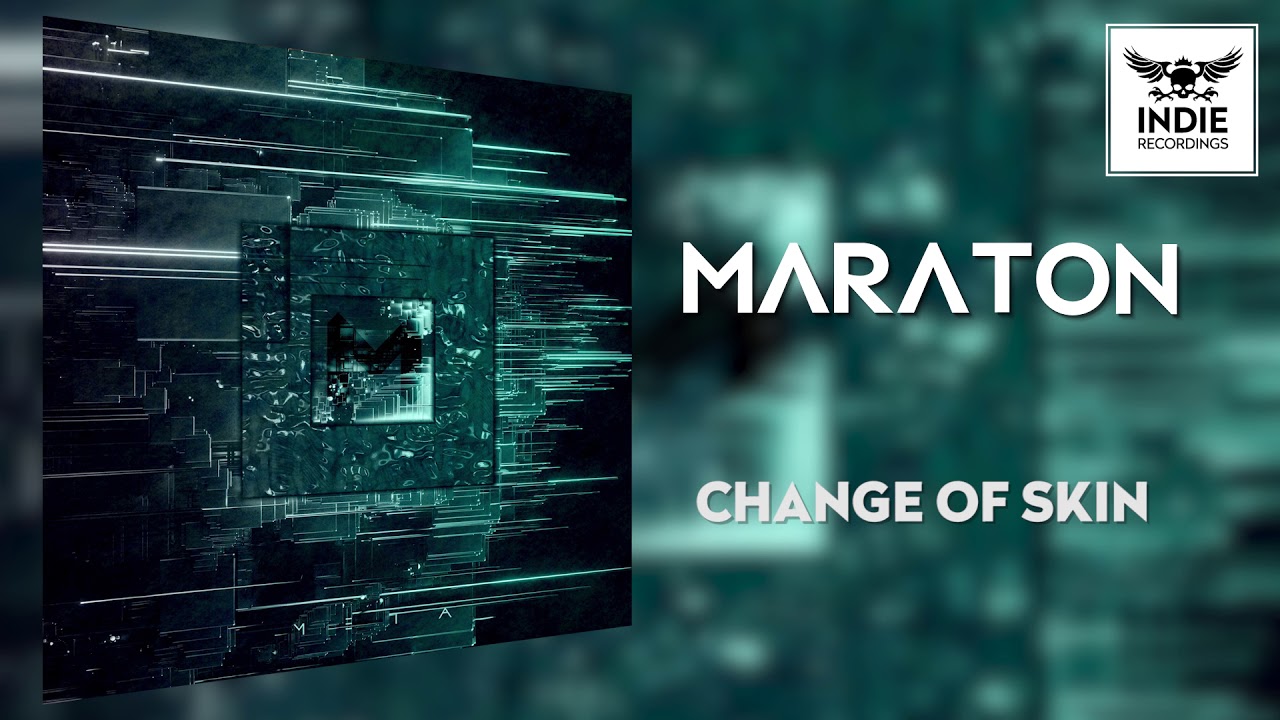 Maraton - Change of Skin (Official Audio)
