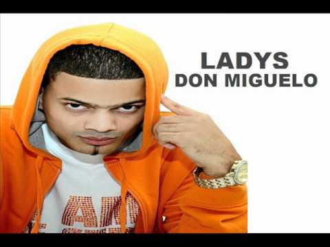 Don Miguelo - Ladys (Nuevo 2013)