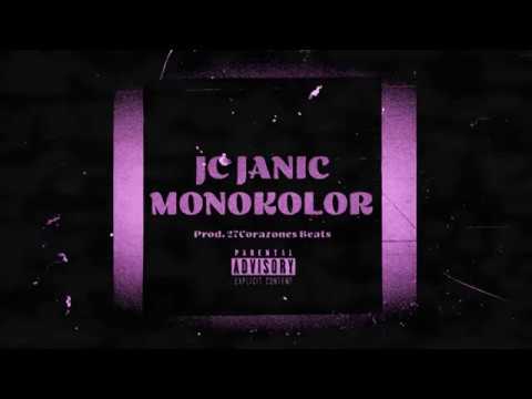 JC Janic - Monokolor Prod. 27Corazones Beats X Evince Beats