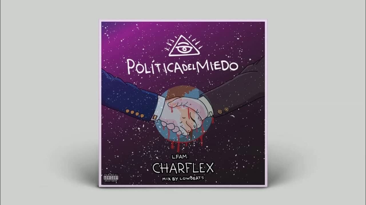 4.CharfleX - POLITICA DEL MIEDO [[PROD. LowBeats]]