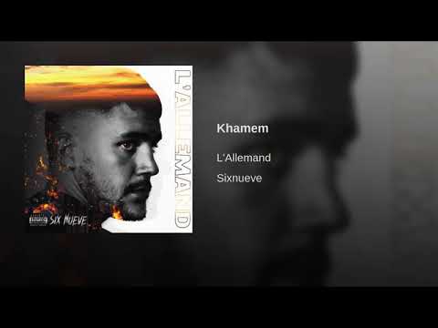 L'ALLEMAND SIXNUEVE- KHAMEM - AUDIO