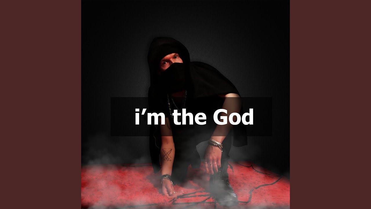 I'm the God