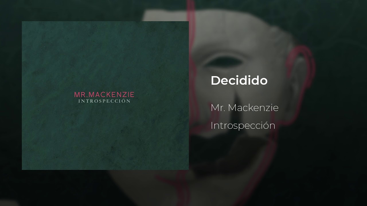 Mr. Mackenzie - Decidido