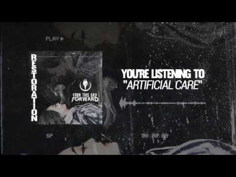 From This Day Forward - "Artificial Care" (Official Streaming Video)