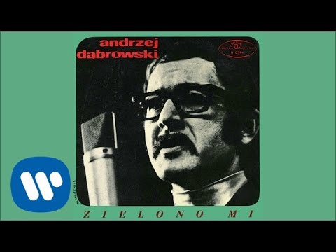 Andrzej Dąbrowski - Zielono mi [Official Audio]
