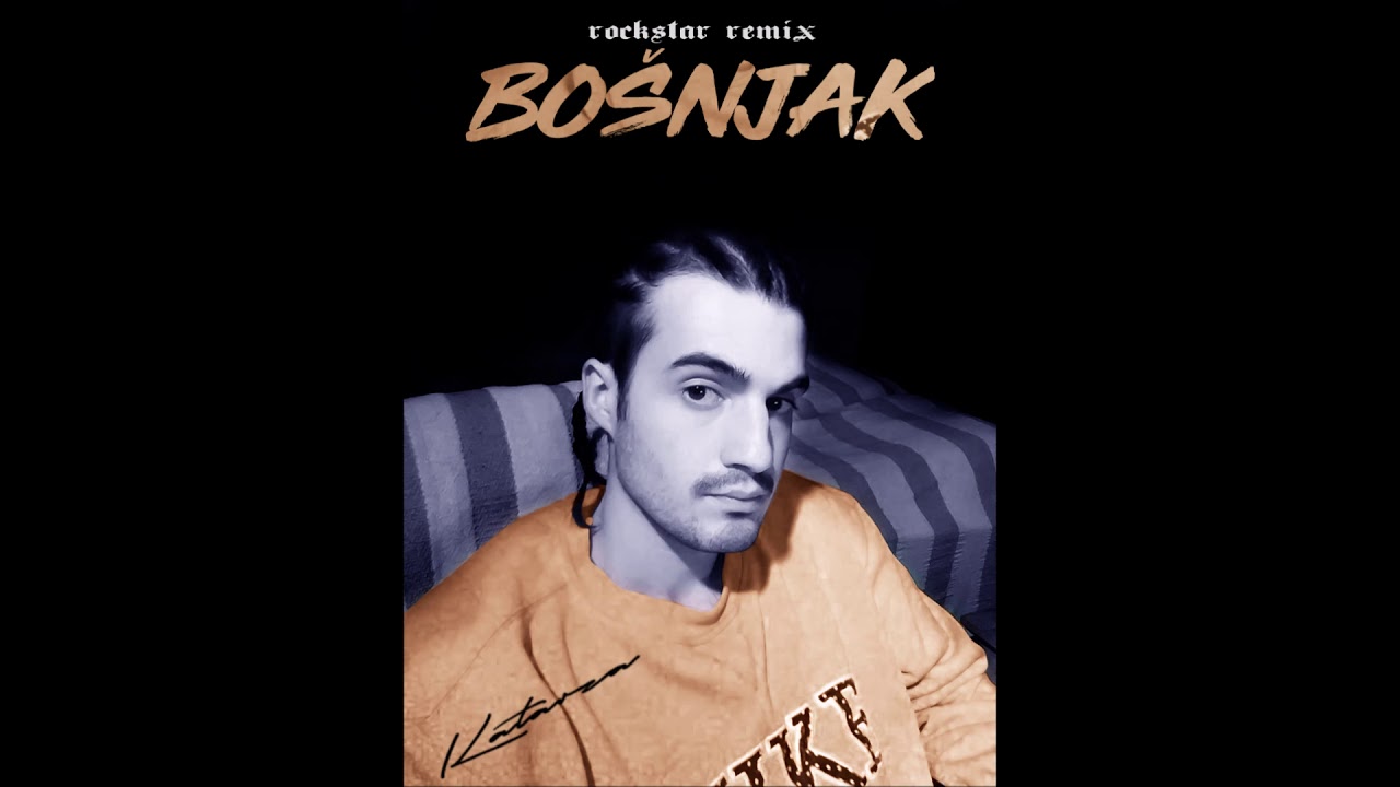Katarza - Bošnjak (Rockstar remix)