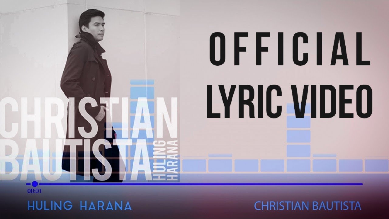 Christian Bautista - Huling Harana (Official Lyric Video)