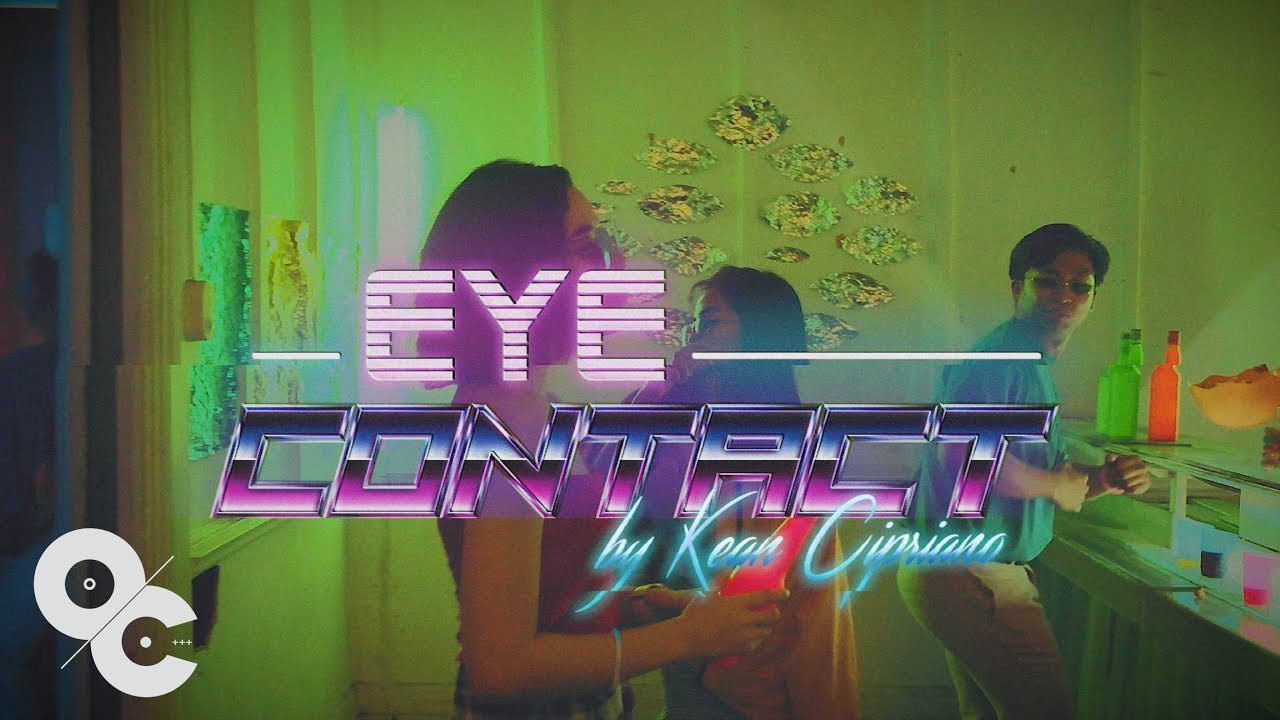 Kean Cipriano - Eye Contact (Official Music Video)