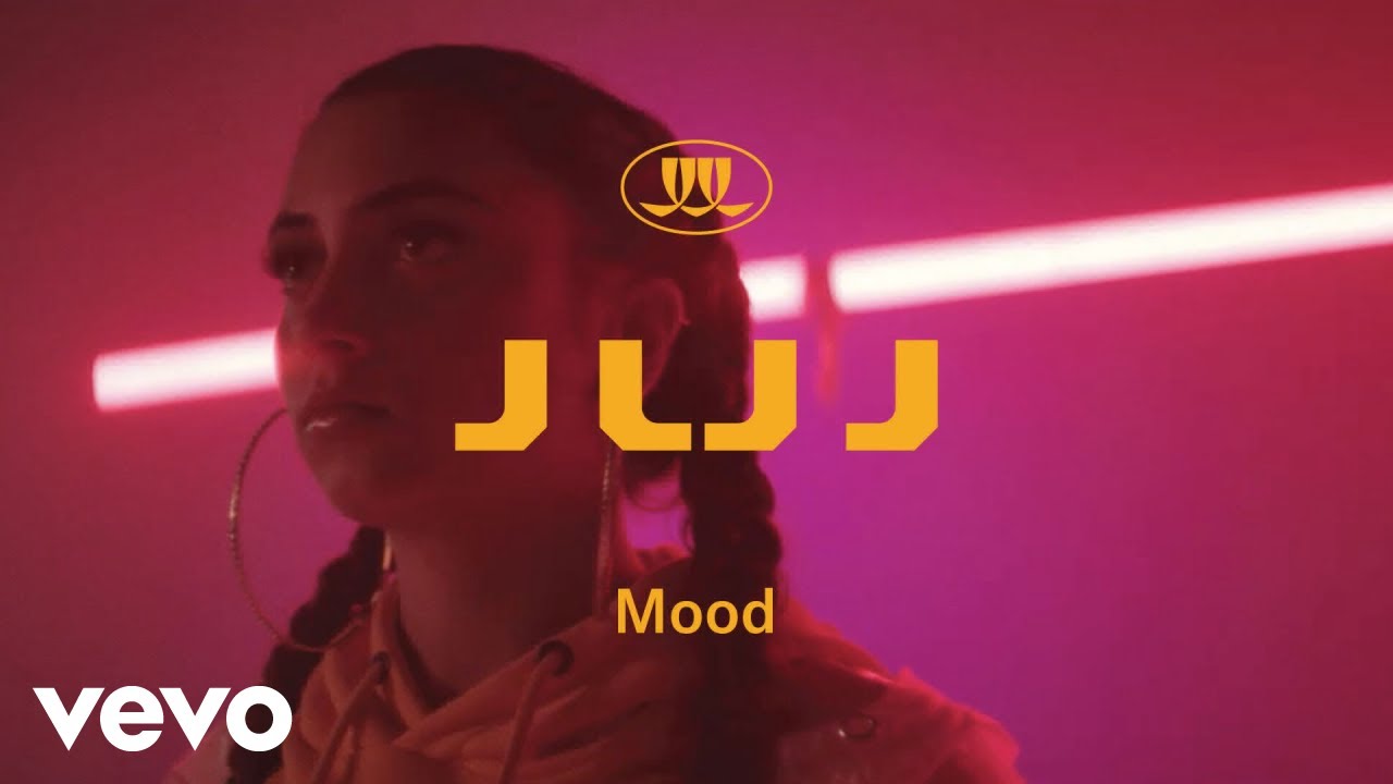 JUJ - Mood (Official Video)