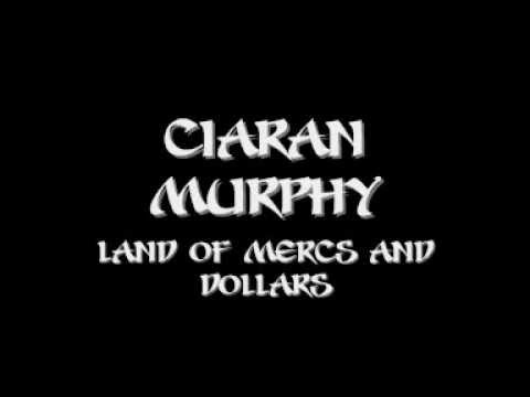 Ciaran Murphy - land of mercs and dollars