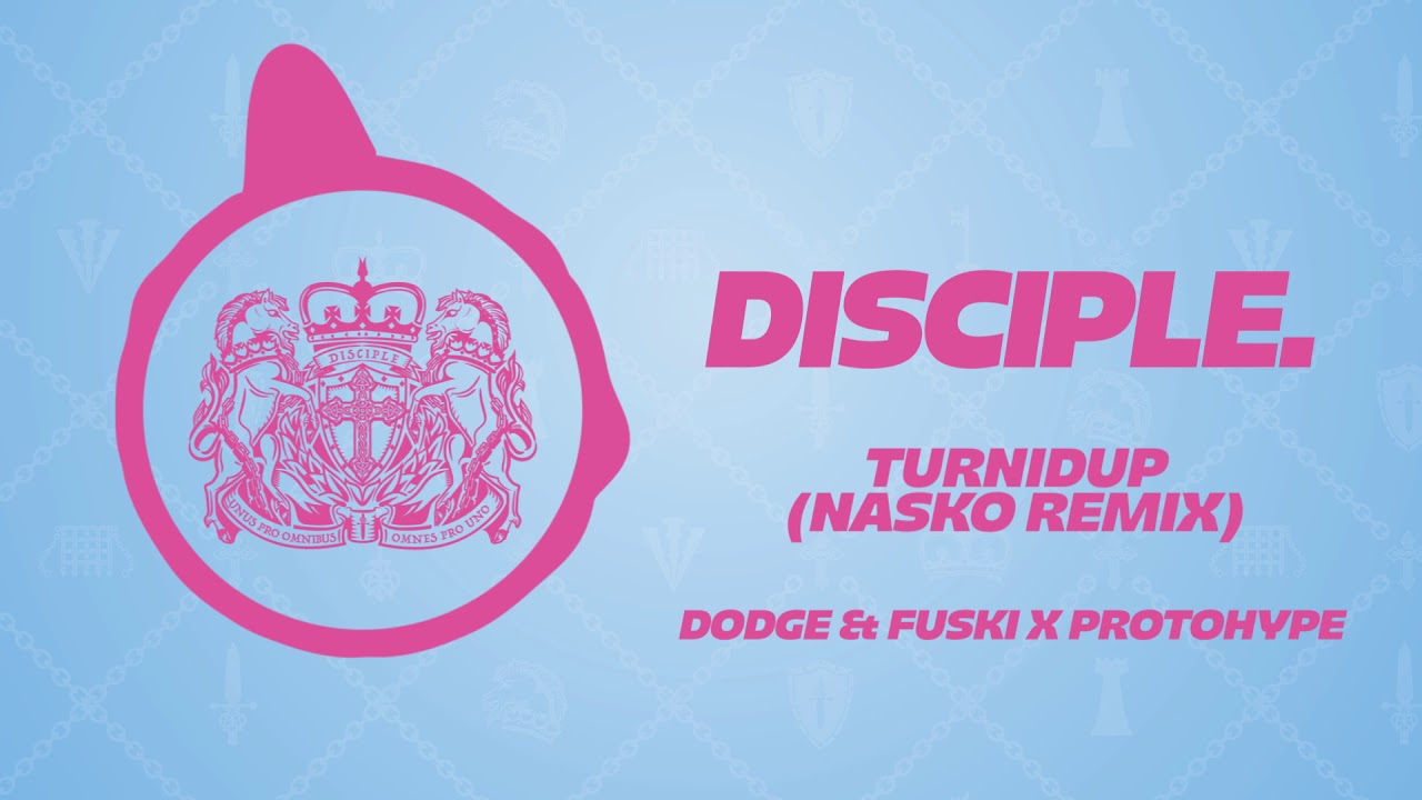 Dodge & Fuski X Protohype - Turnidup (Nasko Remix)
