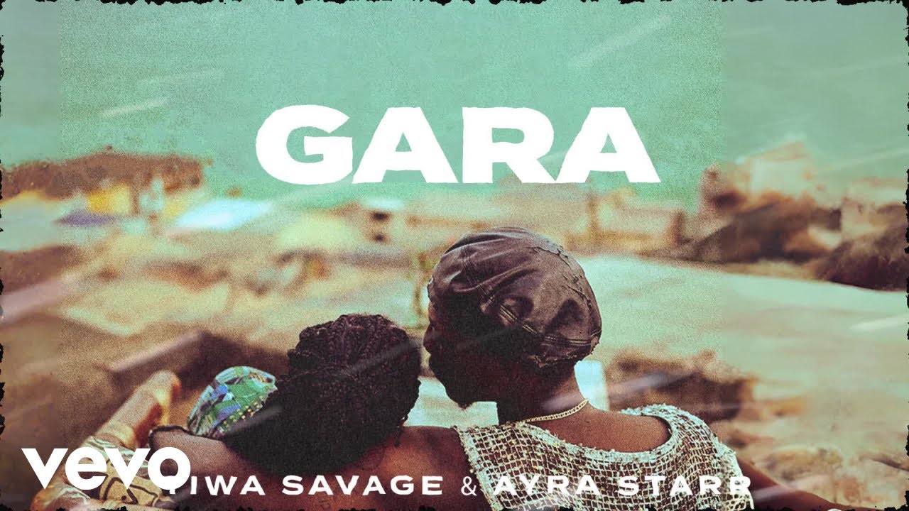 Tiwa Savage - Gara (Official Lyric Video) ft. Ayra Starr
