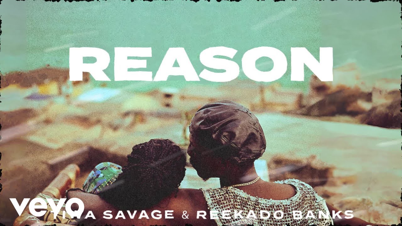 Tiwa Savage - Reason (Official Lyric Video) ft. Reekado Banks