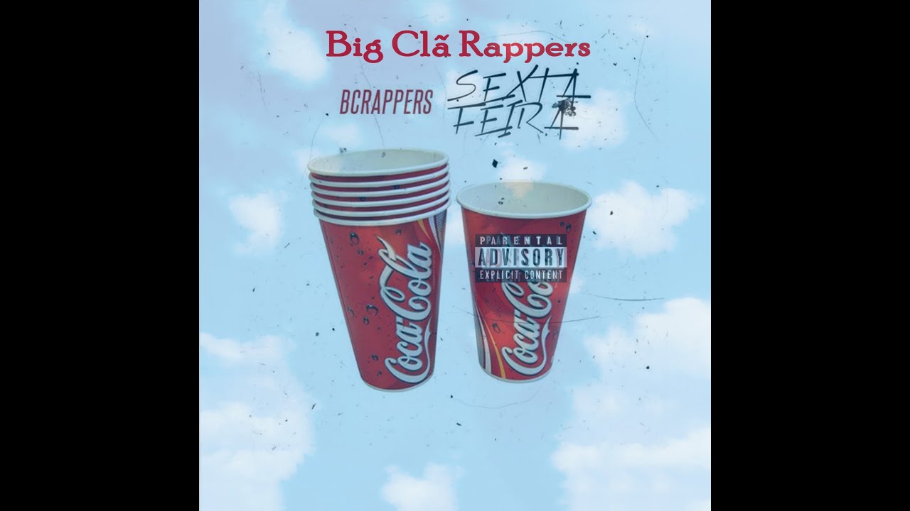 Big Clã Rappers - Sexta-Feira (Áudio Oficial)