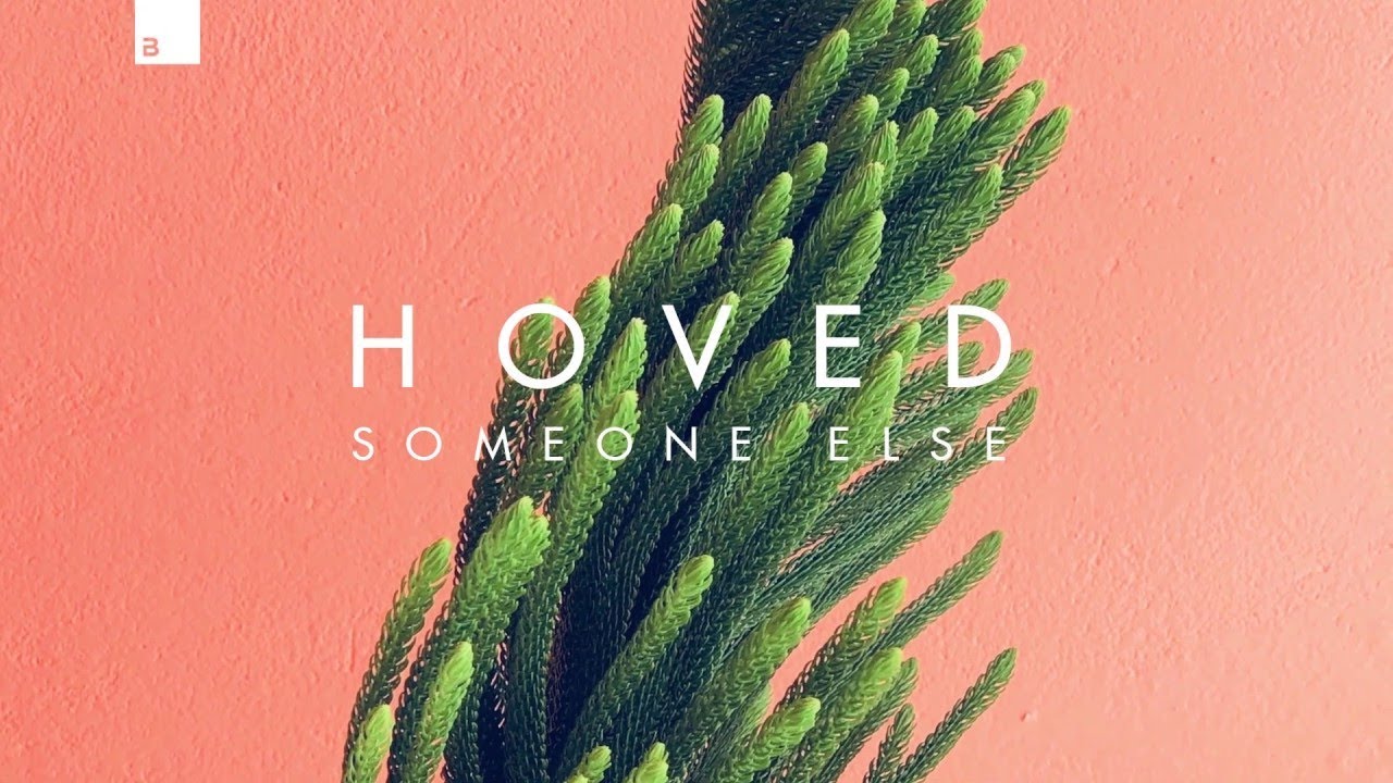 Hoved - Someone Else [Big & Dirty Records]
