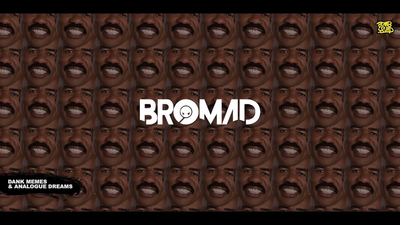 Bromad - Dank Memes & Analogue Dreams (Official Audio)