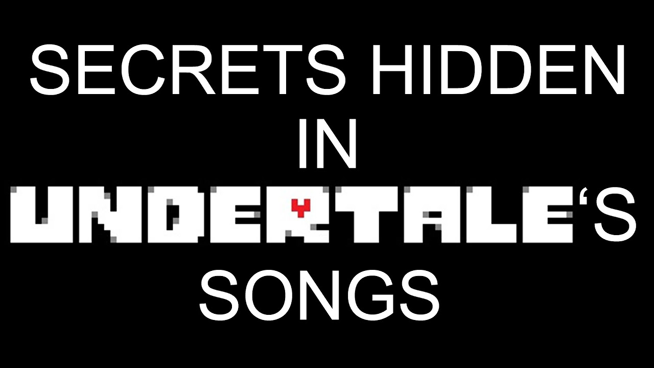 Undertale - Secrets in songs