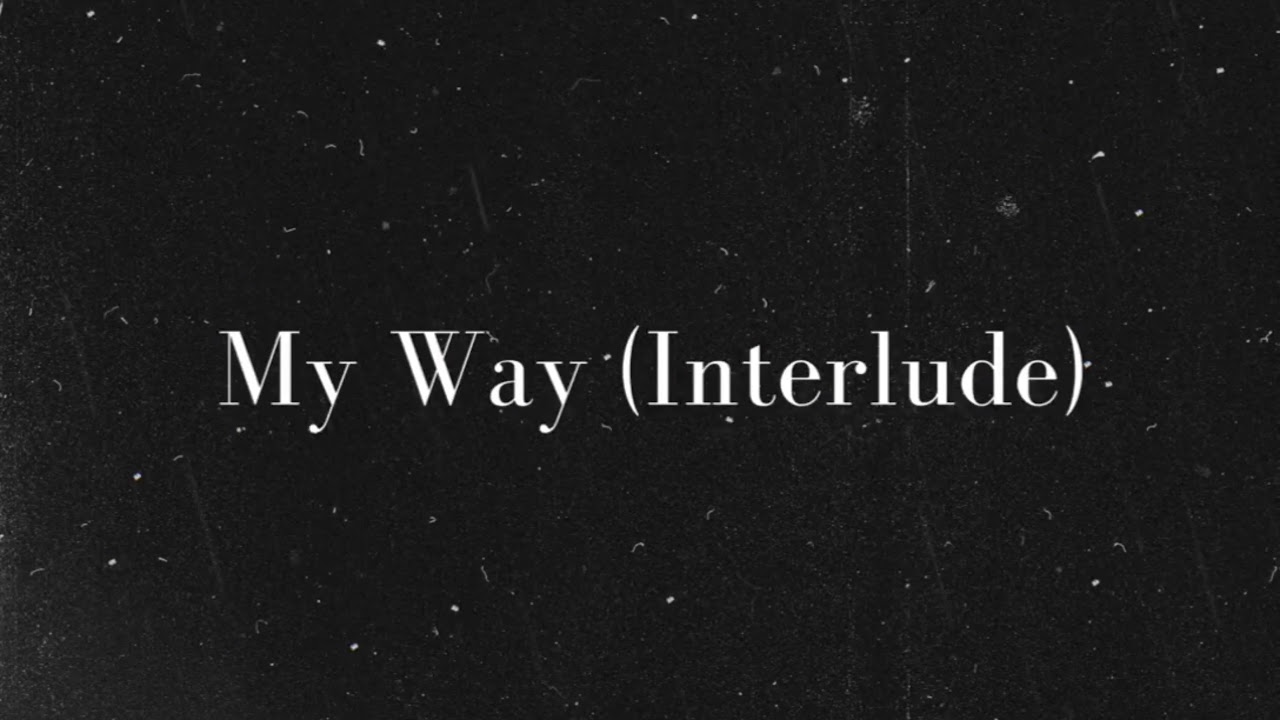Le Marc - My Way (Interlude)[Official Audio]