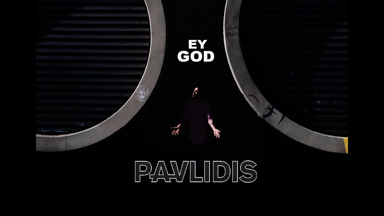 Pavlidis - Ey God ( Official Video )