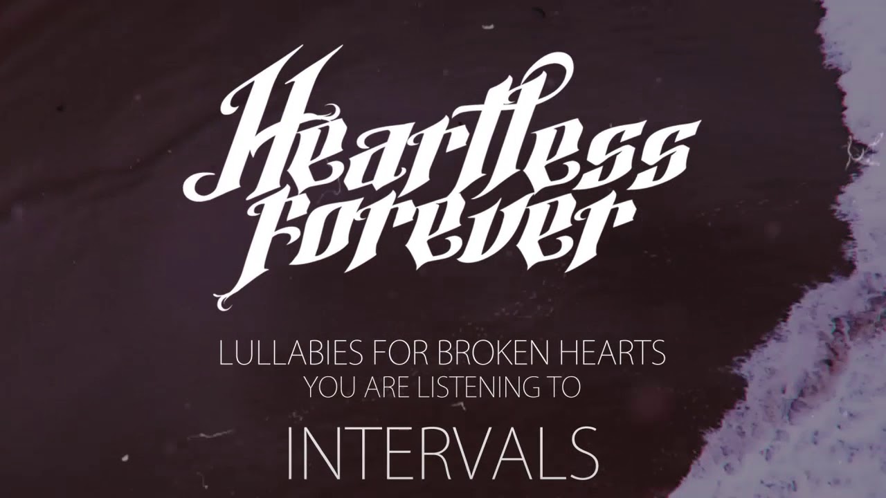 Heartless Forever - Intervals