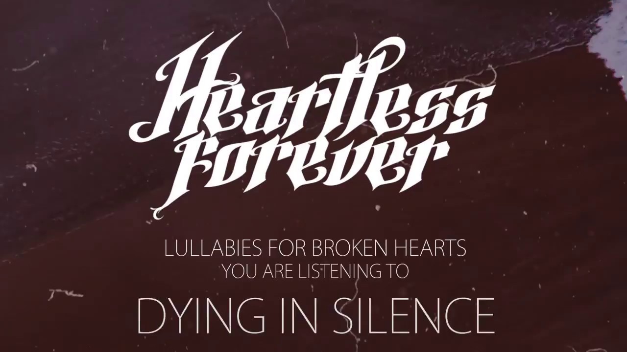 Heartless Forever - Dying in Silence