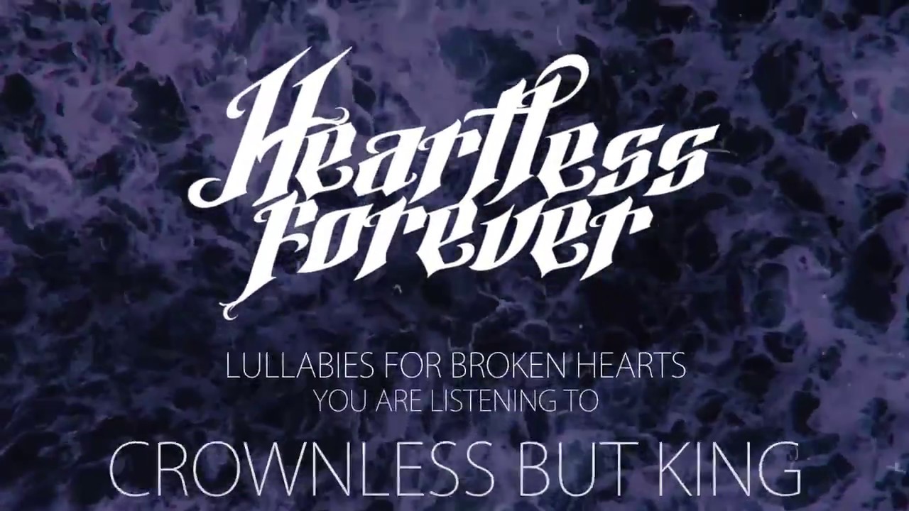 Heartless Forever - Crownless but King
