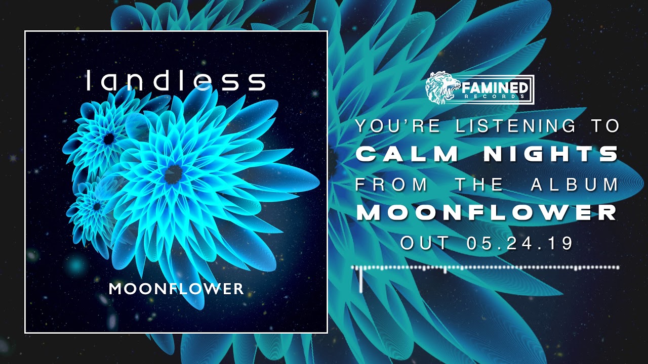 landless - Calm Nights (Official Audio) [FAMINED RECORDS]