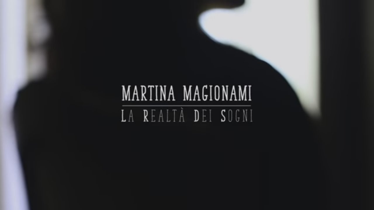 Martina Magionami - La realtà dei sogni