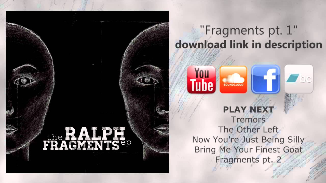 The Ralph - Fragments Part I