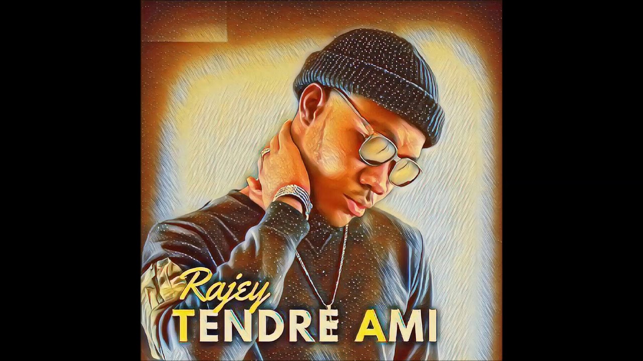 Rajey - Tendre Ami (Audio)